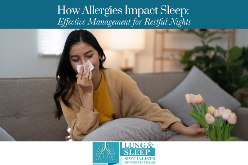 How Allergies Impact Sleep Effective Management for Restful Nights