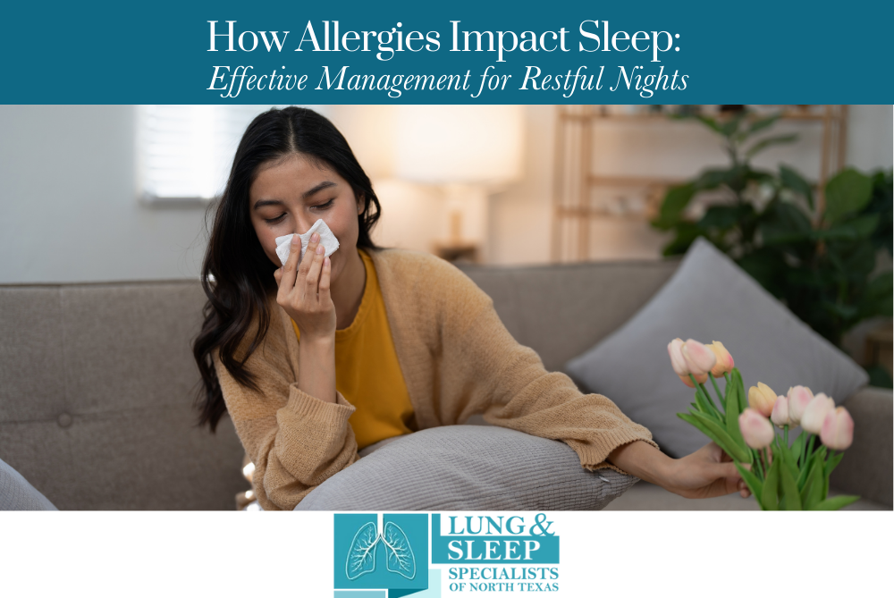 How Allergies Impact Sleep Effective Management for Restful Nights