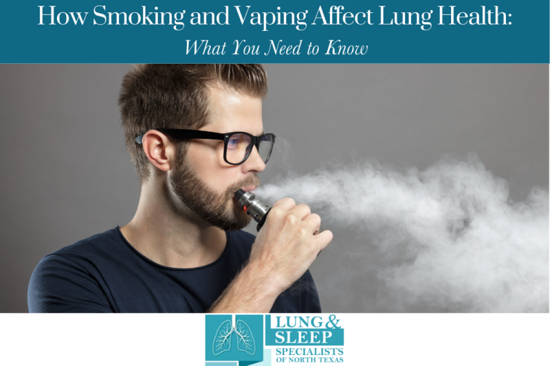 How Smoking and Vaping Affect Lung Health What You Need to Know