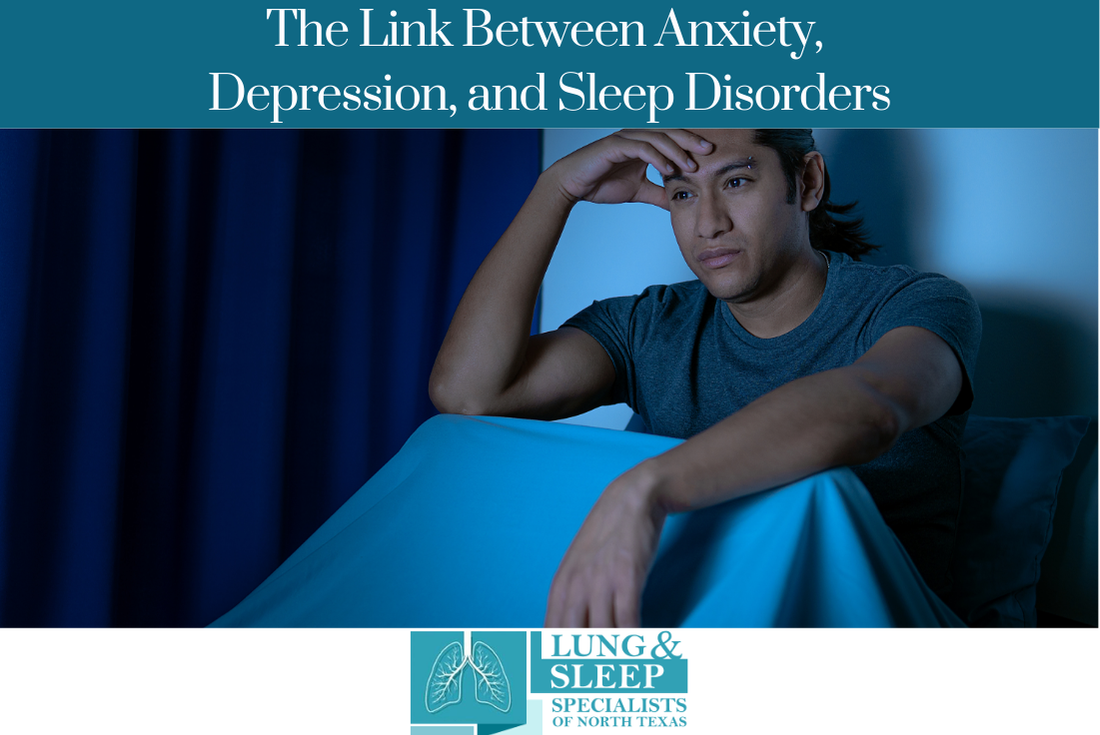 The Link Between Anxiety, Depression, and Sleep Disorders