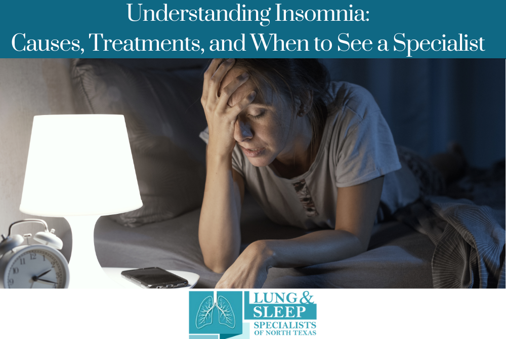 Understanding Insomnia: Causes, Treatments, and When to See a Specialist