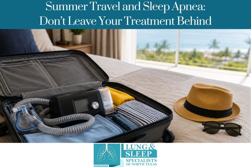 Summer Travel and Sleep Apnea Don’t Leave Your Treatment Behind